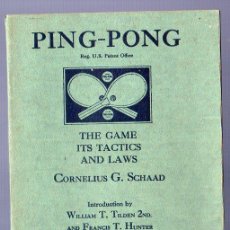 Libros: PING - PONG. THE GAME ITS TACTICS AND LAWS. CORNELIUS G. SCHAAD. HOUTGHTON MIFFLIN COMPAÑY. BOSTON.. Lote 39914304