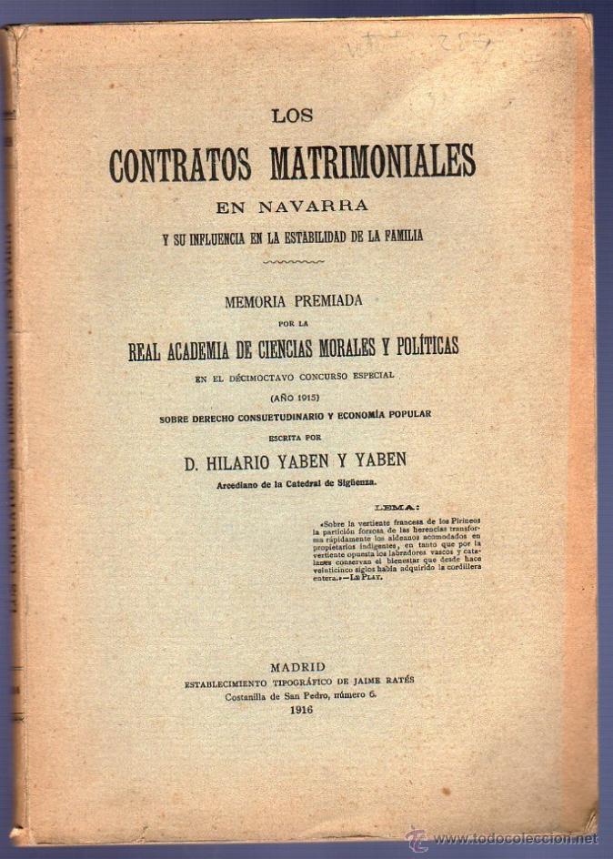 Libros: LOS CONTRATOS MATRIMONIALES EN NAVARRA Y SU INFLUENCIA EN LA ESTABILIDAD DE LA FAMILIA. A&Ntilde;O 1916.