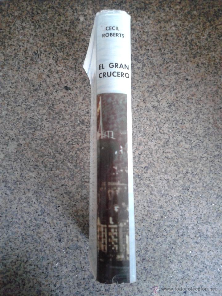 Libros: EL GRAN CRUCERO -- CECIL ROBERTS -- 1&ordf; EDICION - 1966 -- - Foto 4