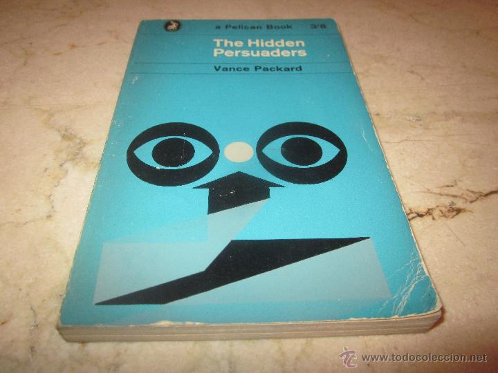 Libros: VANCE PACKARD - THE HIDDEN PESUADERS - PENGUIN 1967 - Foto 1