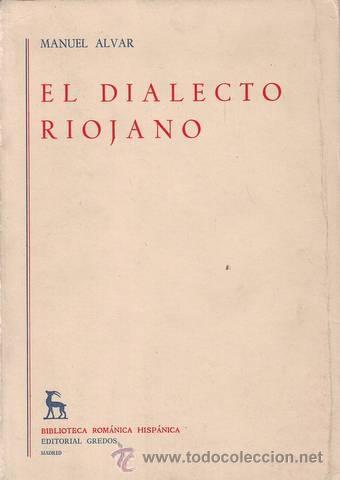 Libros: ALVAR, Manuel: EL DIALECTO RIOJANO. - Foto 1