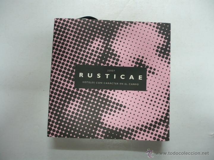 Libros: RUSTICAE 2007. HOTELES CON CARACTER EN EL CAMPO. TDK138 - - Foto 1