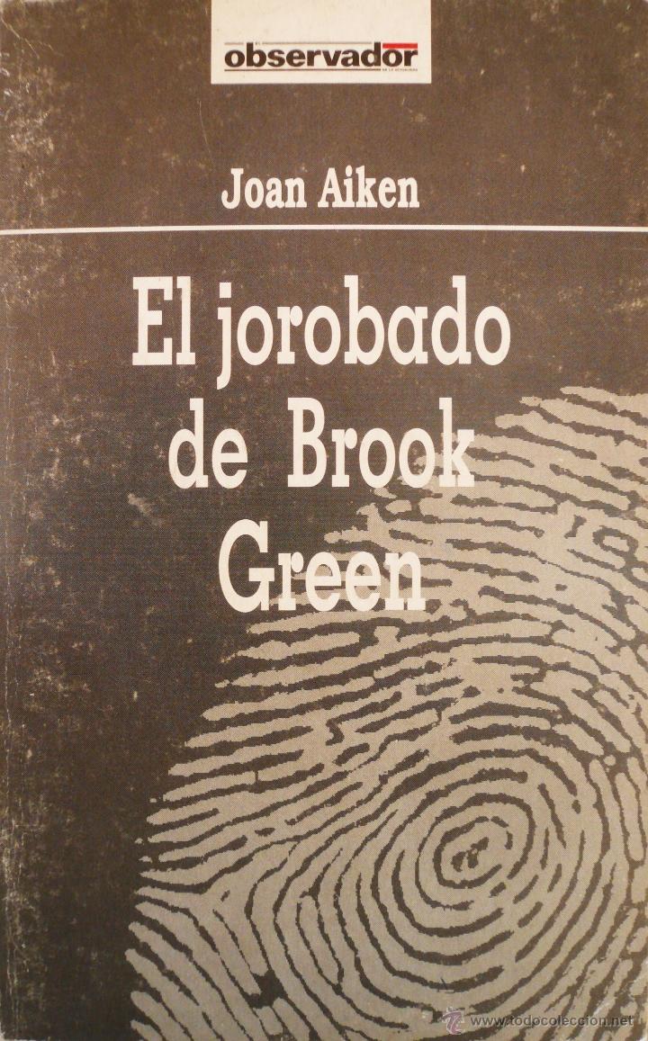 Livros em segunda m&atilde;o: JOAN AIKEN / EL JOROBADO DE BROOK GREEN (D-1299)