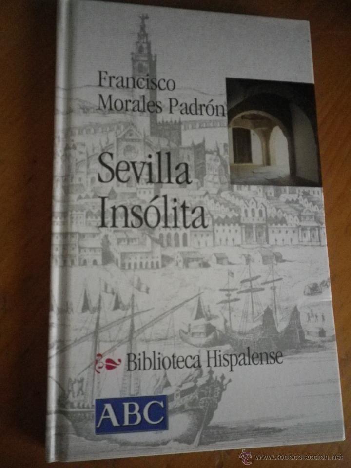 Libros: LIBRO BIBLIOTECA HISPALENSE - SEVILLA INSOLITA - Foto 1
