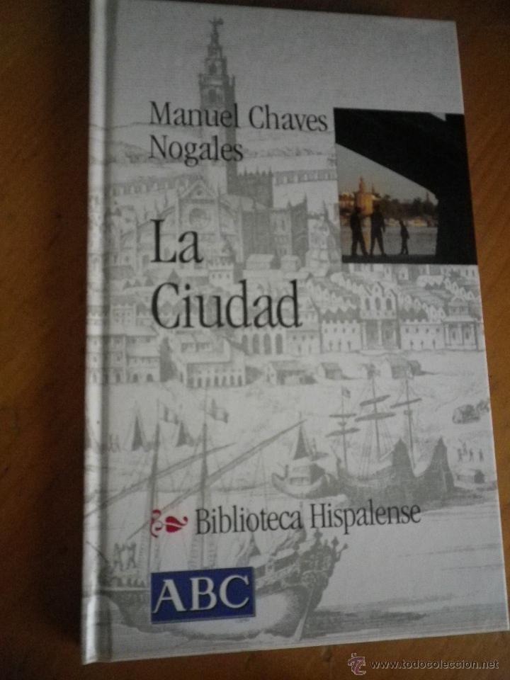 Libros: LIBRO BIBLIOTECA HISPALENSE - LA CIUDAD - Foto 1
