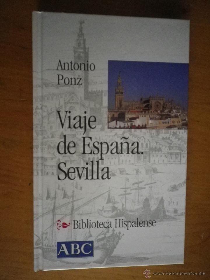 Libros: LIBRO BIBLIOTECA HISPALENSE - VIAJE DE ESPA&Ntilde;A. SEVILLA - Foto 1
