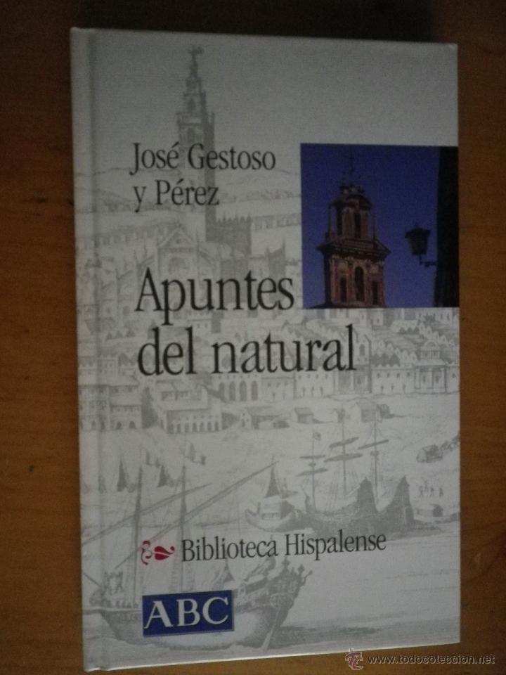 Libros: LIBRO BIBLIOTECA HISPALENSE -  APUNTES DEL NATURAL - Foto 1