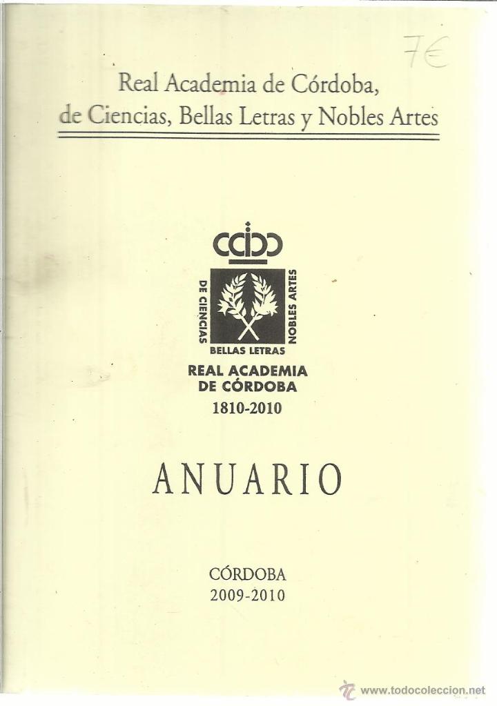Libros: ANUARIO DE LA REAL ACADEMIA DE C&Oacute;RDOBA, DE CIENCIAS, BELLAS LETRAS Y NOBLES ARTES. C&Oacute;RDOBA 2009-2010