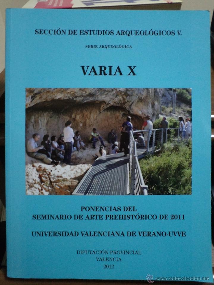 Libros: PONENCIAS DEL SEMINARIO DE ARTE PREHIST&Oacute;RICO DE 2011. Universidad Valenciana de Verano- UVVE.