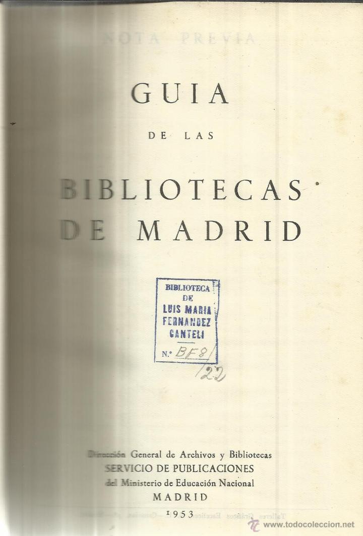 B&uuml;cher: GUIA DE LAS BILIOTECAS DE MADRID. MINISTERIO DE EDUCACI&Oacute;N NACIONAL. MADRI. 1953