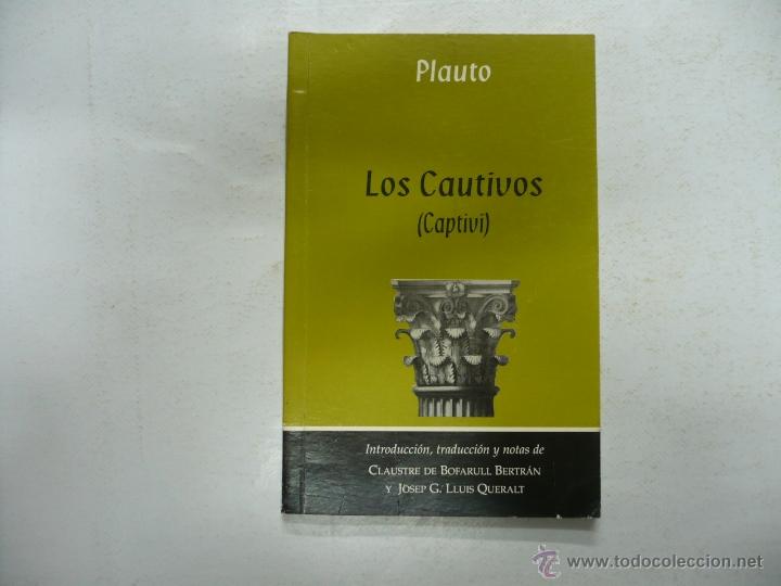 Libros: LOS CAUTIVOS. CAPTIVI. PLAUTO. TEATRO. TDK157 - - Foto 1