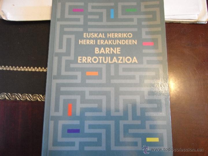 Libros: Euskal herriko herri erakundeen. Barne errotulazioa.