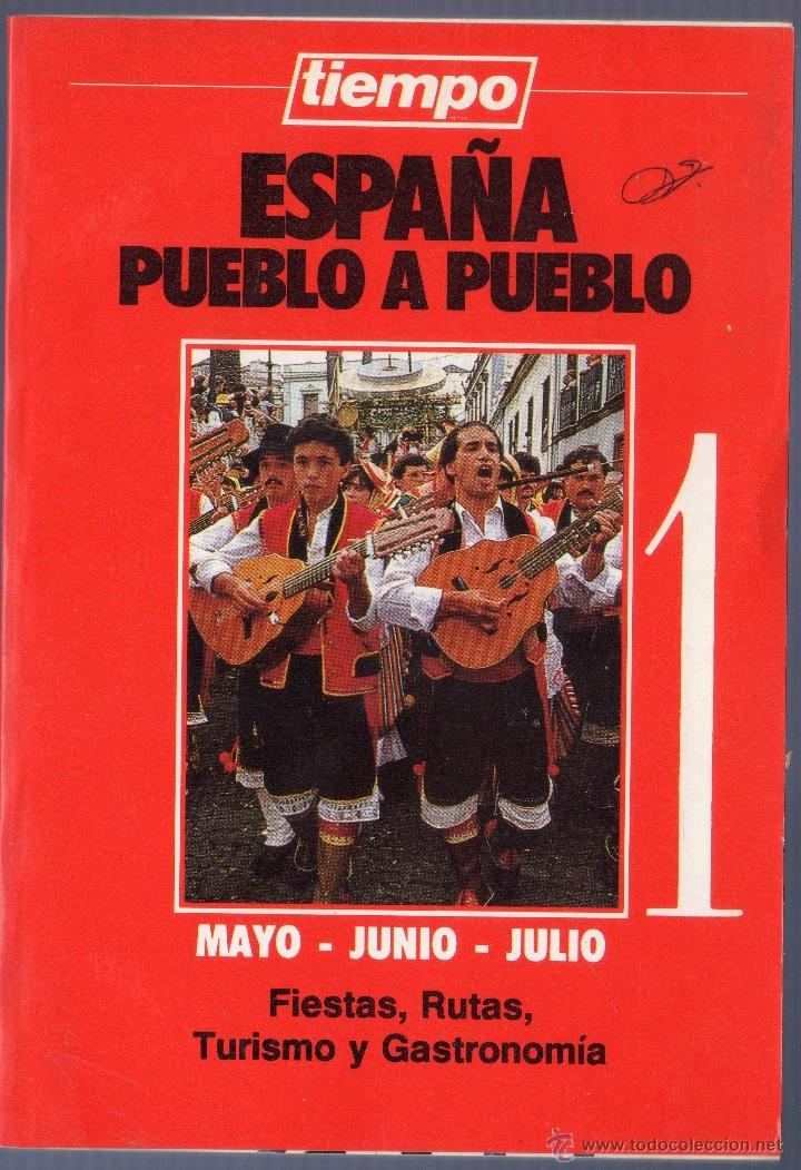 B&uuml;cher: ESPA&Ntilde;A PUEBLO A PUEBLO N&ordm;1. MAYO - JUNIO - JULIO. FIESTAS, RUTAS, TURISMO Y GASTRONOM&Iacute;A.