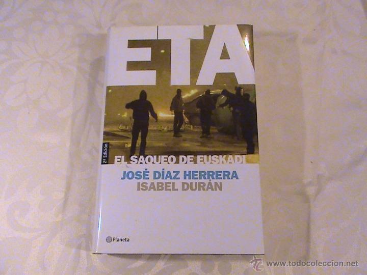Libros: ETA el saqueo de Euskadi (autor: Jos&eacute; D&iacute;az Herrera e Isabel Dur&aacute;n) - Foto 1