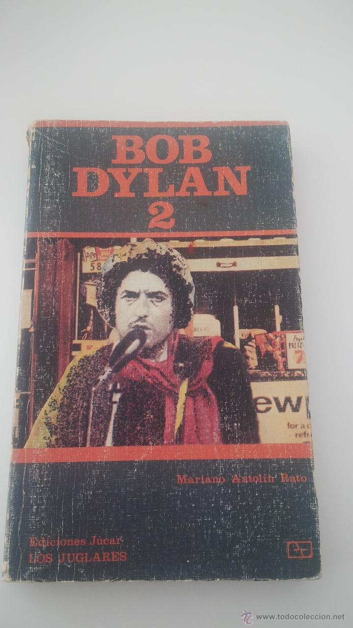 Libros: BOB DYLAN 2 MARIANO ANTOLIN RATO EDICIONES JUCAR LOS JUGLARES - Foto 1