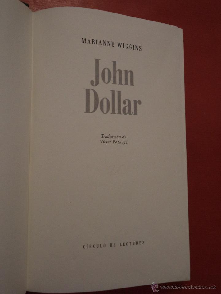 Libros: JOHN DOLLAR. MARIANNE WIGGINS. C&Iacute;RCULO DE LECTORES, S.A. BARCELONA. 1991. - Foto 1