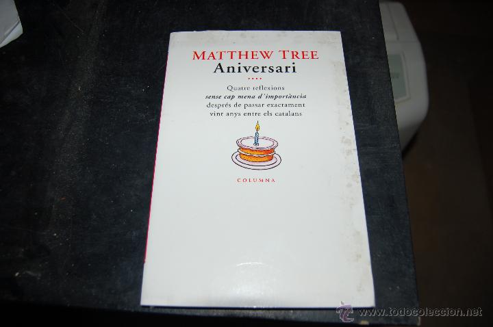 Libros: ANIVERSARI. MATTHEW TREE. COLUMNA. - Foto 1
