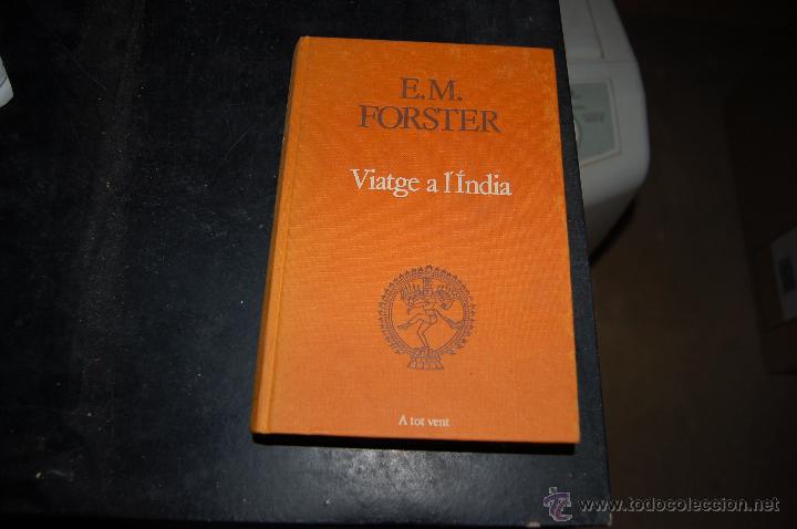 Libros: VIATGE A L&Iacute;NDIA. E.M. FORSTER. PROA . A TOT VENT. 1984 - Foto 1