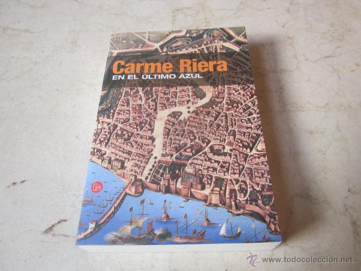Libros: CARMEN RIERA - EN EL ULTIMO AZUL - SANTILLANA 2007 - Foto 1