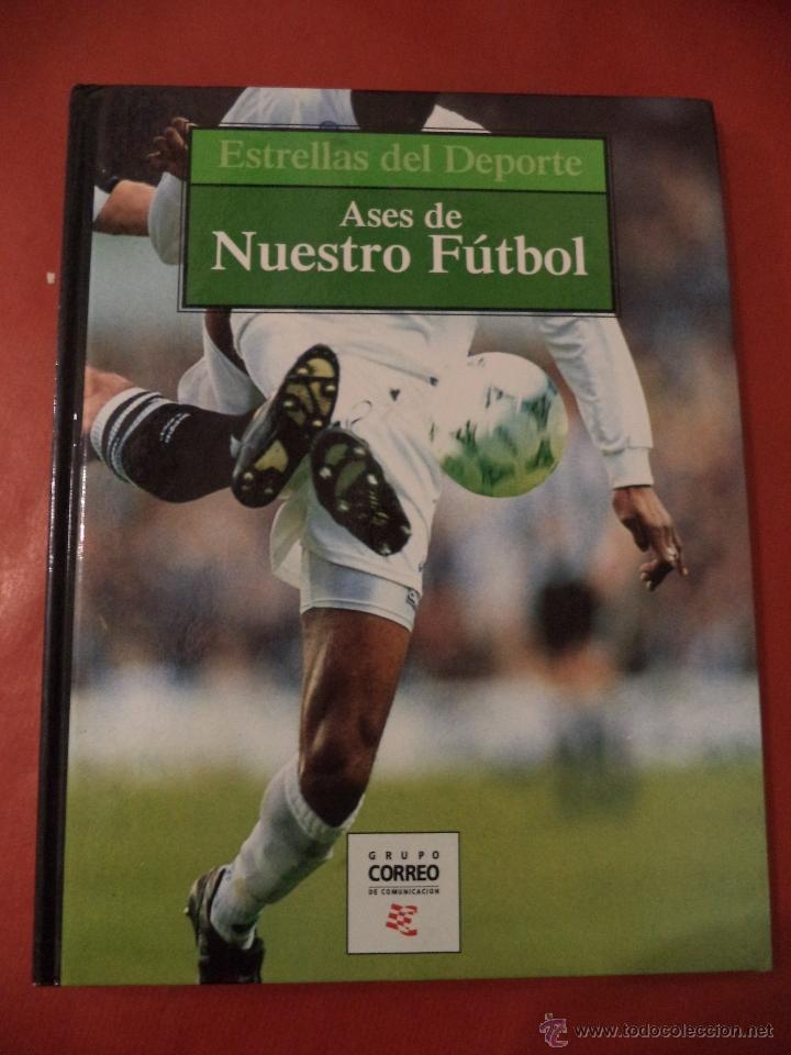 Libros: ASES DE NUESTRO FUTBOL. VOL. I. EDITA PLANETA DE AGOSTINI, S.A. A&Ntilde;O. 1997.