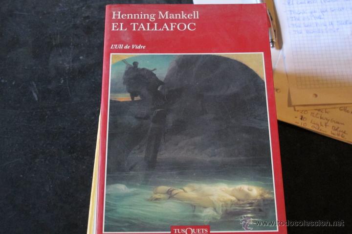 Libros: EL TALLAFOC. HENNING MANKELL. TUSQUETS EDITORS. - Foto 1