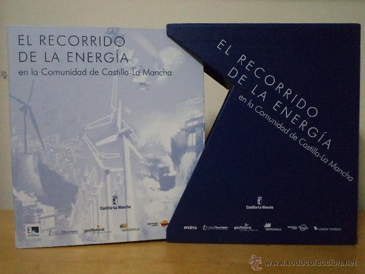 Libros: EL RECORRIDO DE LA ENERG&Iacute;A EN LA COMUNIDAD DE CASTILLA-LA MANCHA. 1&ordf; Ed. 2007