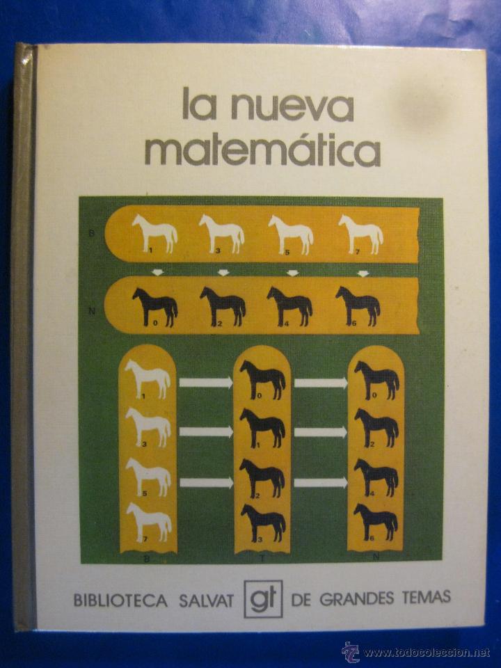 Libros: BIBLIOTECA SALVAT DE GRANDES TEMAS 70 - LA NUEVA MATEMATICA - Foto 1