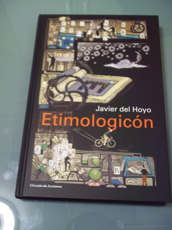 Libros: ETIMOLOGIC&Oacute;N - Javier del Hoyo. - Foto 1