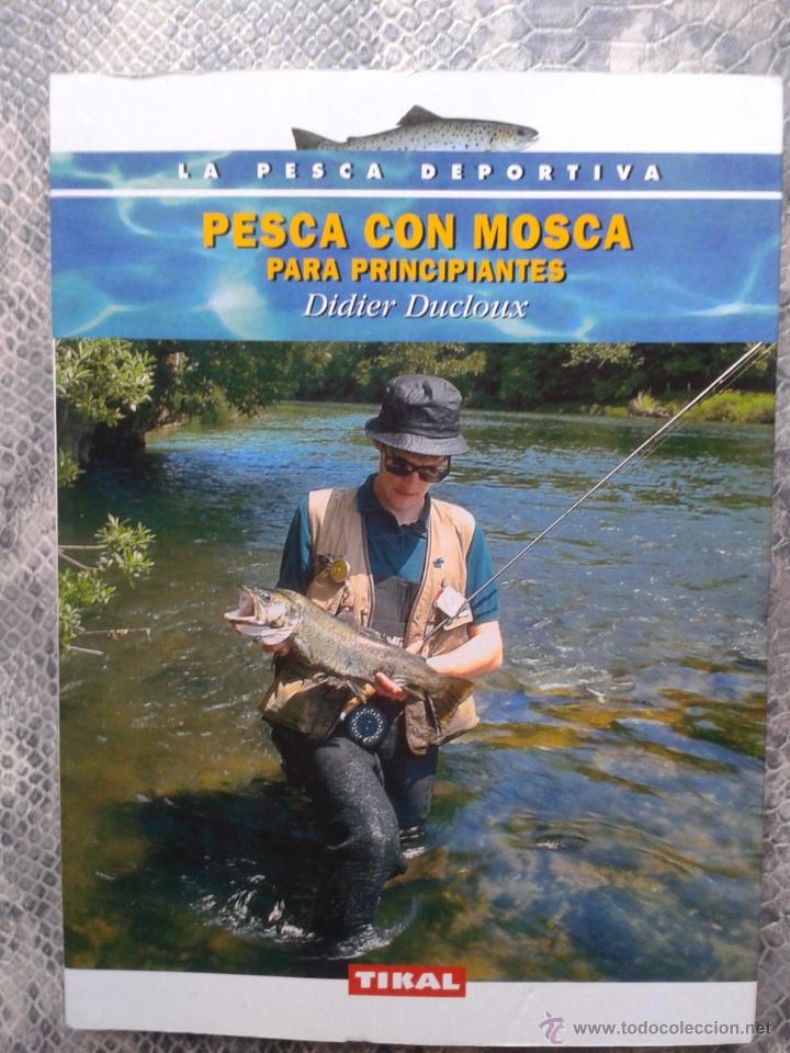 Libros: Pesca con Mosca para Principiantes . Didier Ducloux - Foto 1