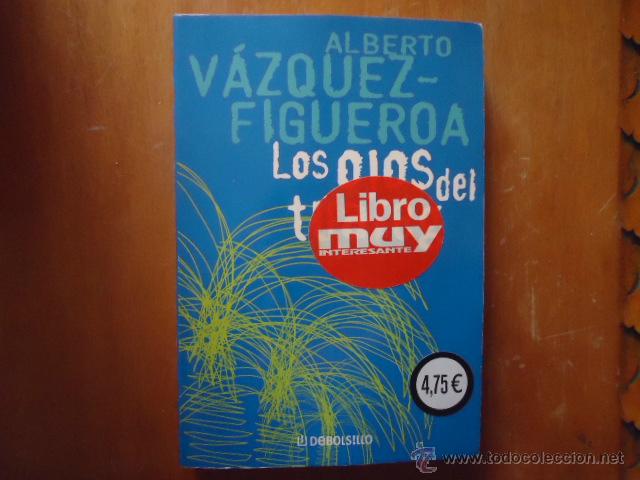 Libros: LIBRO .LOS OJOS DEL TUAREG . ALBERTO VAZQUEZ FIGUEROA - Foto 1