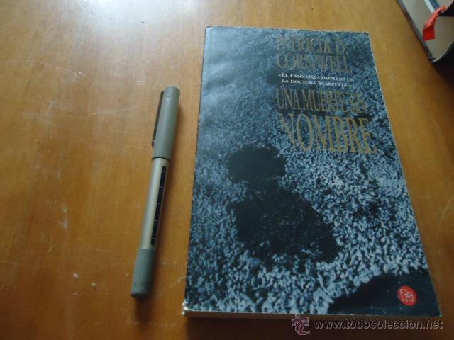 Libros: LIBRO, UNA MUERTE SIN NOMBRE , PATRICIA D. CORWELL - Foto 1