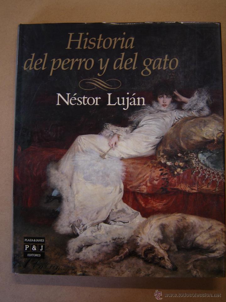Libros: Historia del perro y del gato  - N&eacute;stor  Luj&aacute;n - Foto 1