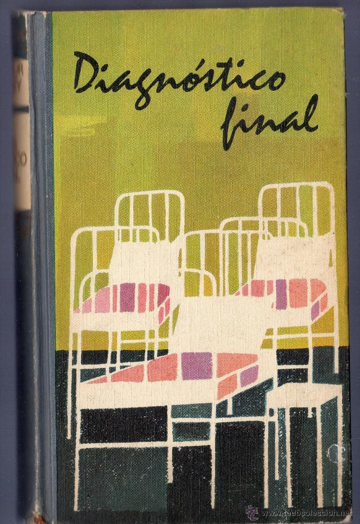 Libros: DIAGN&Oacute;STICO FINAL. ARTHUR HAILEY. C&Iacute;RCULO DE LECTORES, S.A. BARCELONA. 1965. - Foto 1