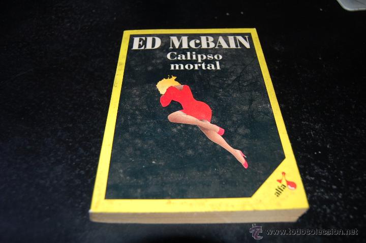 Libros: CALIPSO MORTAL. ED McBAIN. LAIA, ALFA. - Foto 1