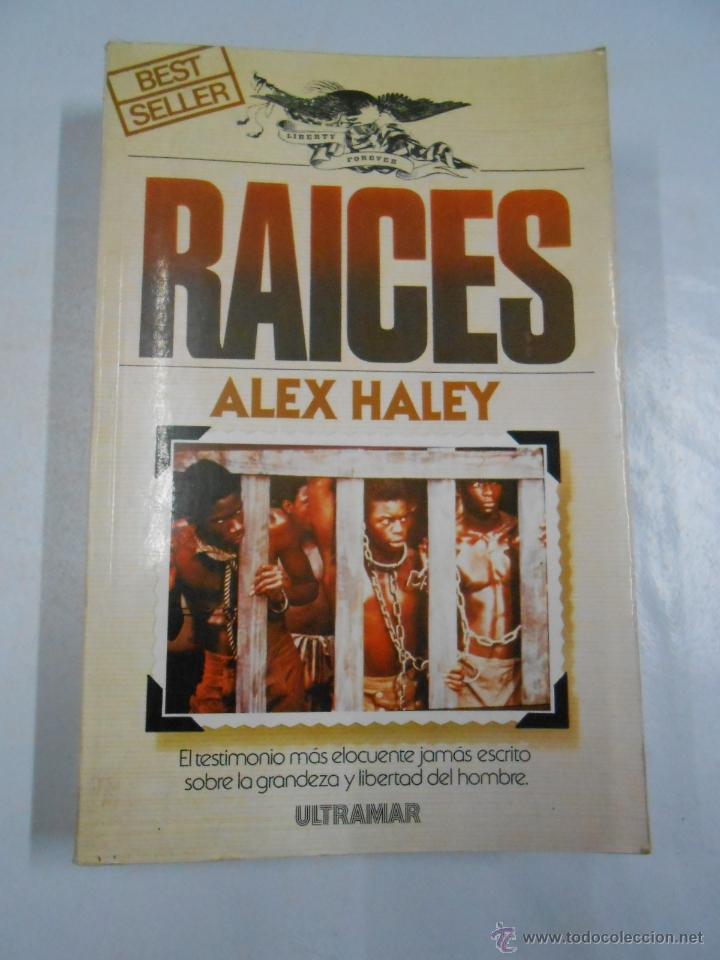 Libros: RA&Iacute;CES. ALEX HALEY. TDK162. - - Foto 1