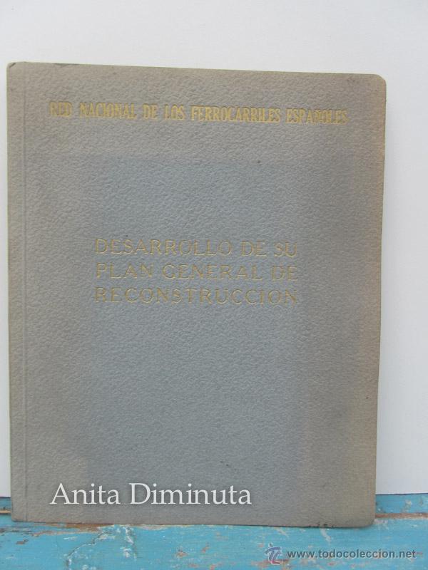 Libros: INTERESANTE Y RARO LIBRO DE RENFE - 1950 - DESARROLLO DE SU PLAN GENERAL DE RECONSTRUCCION - LIBRO 2 - Foto 4