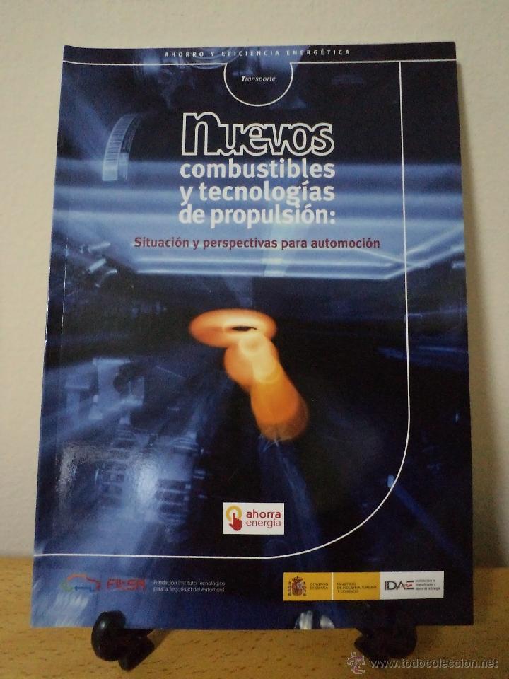 Livres: NUEVOS COMBUSTIBLES Y TECNOLOG&Iacute;AS DE PROPULSI&Oacute;N. Situaci&oacute;n y perspectivas para automoci&oacute;n. 2008