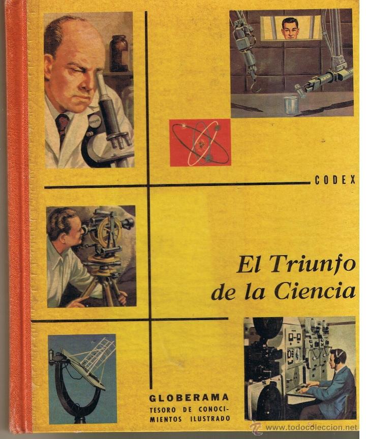 Libros: EL TRIUNFO DE LA CIENCIA. CODEX. GLOBERAMA 1961 (B/A11) - Foto 1