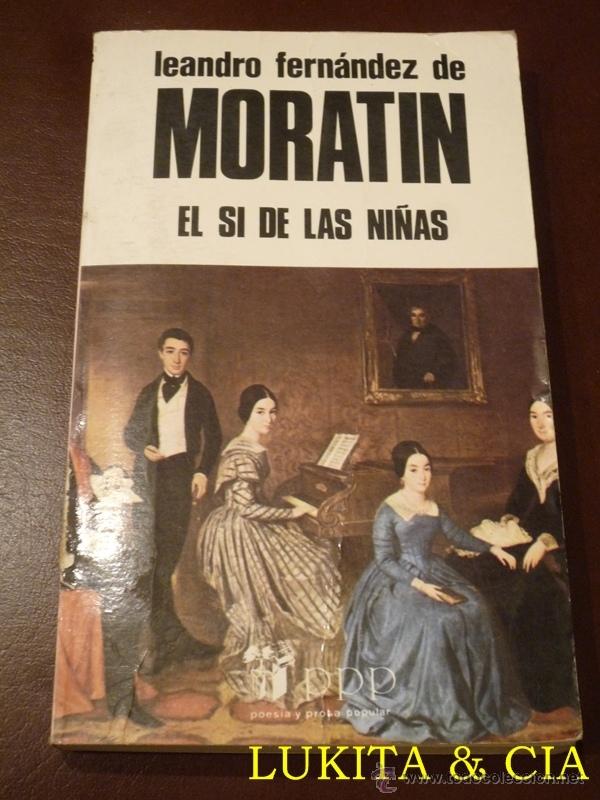 Libros: EL SI DE LAS NI&Ntilde;AS - LEANDRO FERN&Aacute;NDEZ DE MORAT&Iacute;N -1983 - Foto 1