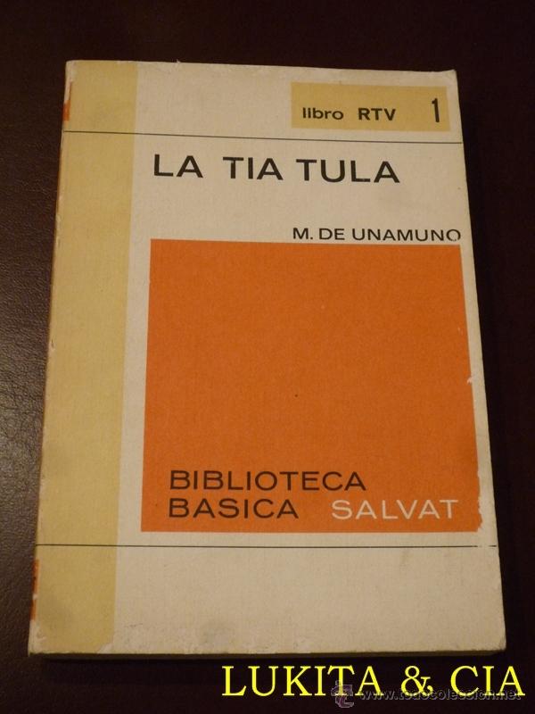 Libros: LA TIA TULA - MIGUEL DE UNAMUNO - 1969 - Foto 1