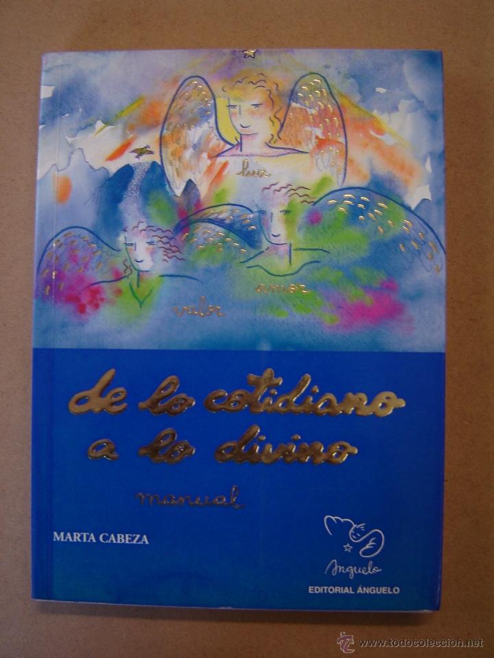 Libros: De lo cotidiano a lo divino (Manual)  - Marta Cabeza - Foto 1