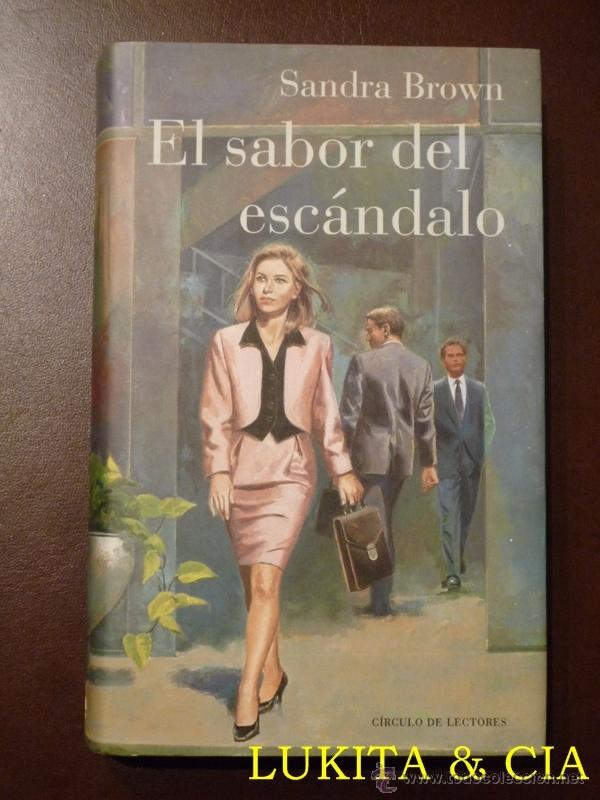 Libros: EL SABOR DEL ESC&Aacute;NDALO -SANDRA BROWN - Foto 1
