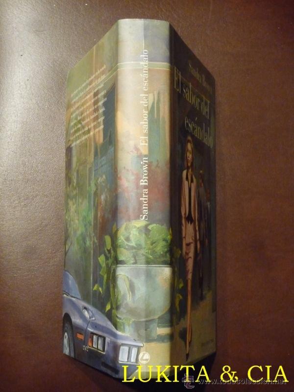 Libros: EL SABOR DEL ESC&Aacute;NDALO -SANDRA BROWN - Foto 8