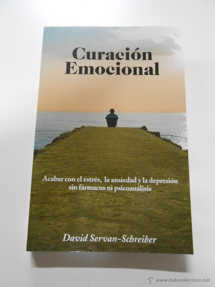 Libros: CURACION EMOCIONAL. DAVID SERVAN-SCHREIBER. TDK120 - - Foto 1