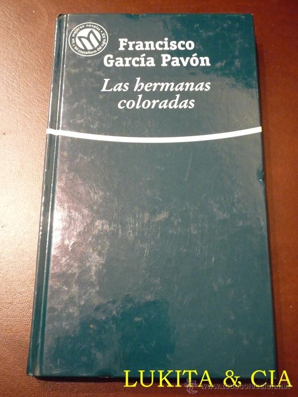 Libros: LAS HERMANAS COLORADAS - FRANCISCO GARC&Iacute;A PAV&Oacute;N - Foto 1