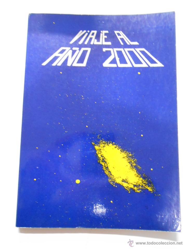 Libros: VIAJE AL A&Ntilde;O 2000. EMILIO DEL RIO. TDK1 - - Foto 1