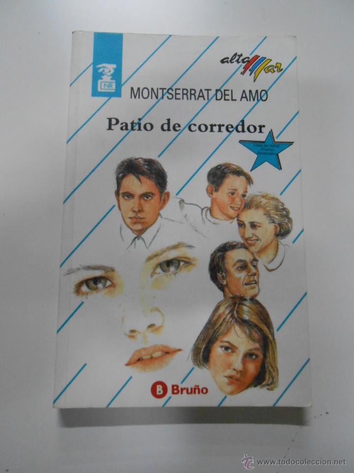 Libros: PATIO DE CORREDOR. MONTSERRAT DEL AMO. TDK17 - - Foto 1