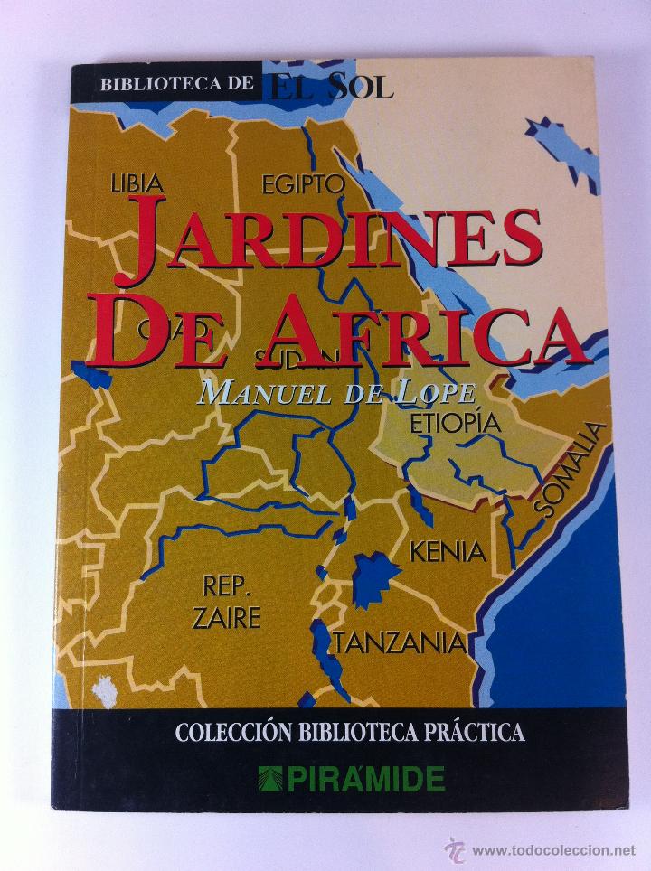 Libros: JARDINES DE AFRICA, MANUEL DE LOPE, BIBLIOTECA DE EL SOL. - Foto 1
