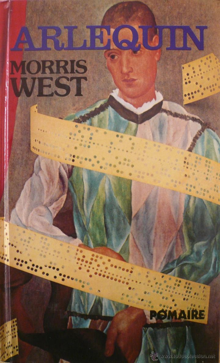 Libros: MORRIS WEST / ARLEQU&Iacute;N / (D-956) - Foto 1