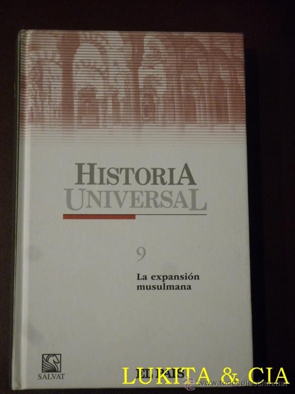 Libros: HISTORIA UNIVERSAL N&ordm; 9 - LA EXPANSI&Oacute;N MUSULMANA - Foto 1